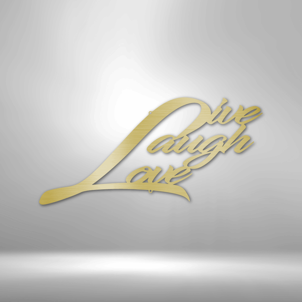 Live Laugh Love - Steel Sign